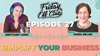 Simplify Your Business with Guest Dara Sklar