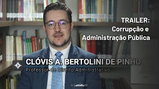 TRAILER: Nanoclass “Corrupção e Administração Pública”, com Clóvis Alberto Bertolini de Pinho