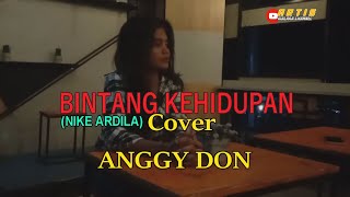 BINTANG KEHIDUPAN-(Nike Ardila)-Cover-ANGGY DON-ARTIS MALAKA Channell (AMC)