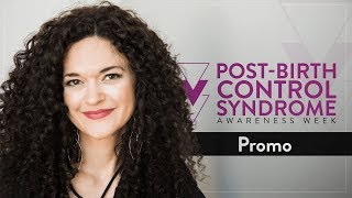 Post-Birth Control Syndrome Awareness - Dr. Jolene Brighten