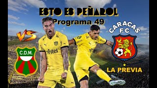 Esto es Peñarol (en vivo) - Programa 49 - Post Deportivo y previa vs Caracas