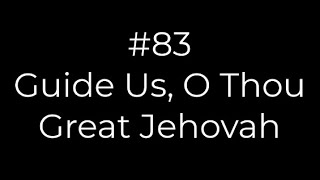 83 Guide Us, O Thou Great Jehovah | Conducting tutorial