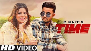 Time - R Nait (Official Video) New Punjabi Song 2023 | Punjabi Songs 2023