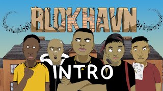 BLOKHAVN - INTRO