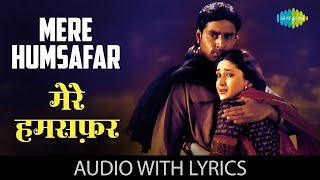 Mere Humsafar with lyrics | Abhishek And Kareena's Hit Songs | Alka Yagnik & Sonu Nigam | Refugee