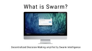 What is Swarm?