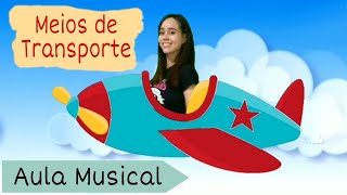 Parte Musical da aula sobre Meios de Transportes