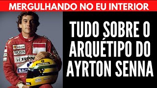 TUDO SOBRE O ARQUÉTIPO DO AYRTON SENNA | Will Nascimentto