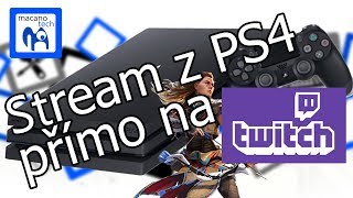 Stremování z PS4 Pro přímo na twitch?