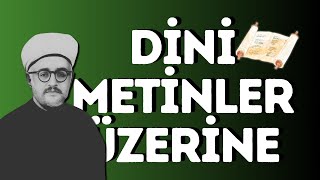 Dini Metinlerin İşlevi Nedir? | Din Dili Neden Anlaşılmaz