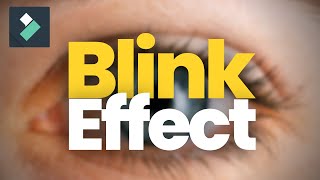 Eye Blink Effect in Filmora 11 | Eye Blink Transition