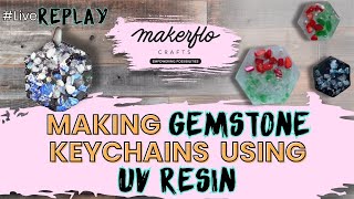 Creating Gemstone Keychains! | UV Resin Tutorial