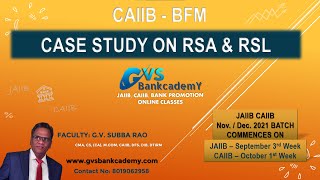 CAIIB BFM - CASE STUDY ON RATE SENSITIVE ASSETS (RSL) & RATE SENSITIVE LIABILITIES (RSL)