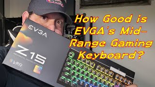 Evga Z15 Gaming Keyboard Review