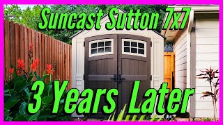 Suncast Sutton 7x7 Resin Shed: 3 Years Later