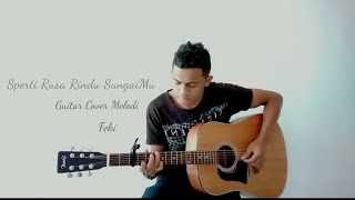 Sperti Rusa Rindu SungaiMu || Fingerstyle Guitar Cover (feki sunbanu)