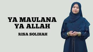 Risa Solihah - Ya Maulana Ya Allah (Music Pictures)