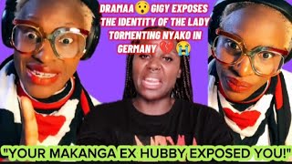 DRAMAA😯GIGY EXPOSES THE IDENTITY OF THE LADY TORMENTING NYAKO IN GERMANY 💔😭