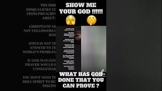 What has your God done THAT YOU CAN PROVE ? Debate w/Christian #god #jesus #bible #christian 🫣🤫