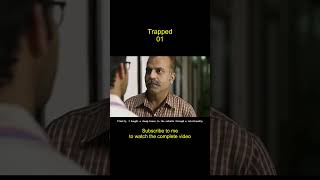 Trapped 01，Indian guy trapped on the 35th floor, hungry and drinking urine   #movierecaps