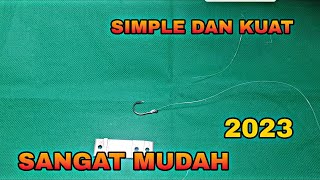 Cara mudah dan kuat simpul mata kail-2023