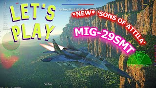 War Thunder - Mikoyan MiG-29SMT *New* (Dev Server) 'SONS OF ATTILA' Gameplay [1440p]