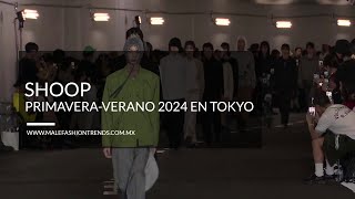 SHOOP Desfile Primavera-Verano 2024 en Tokyo