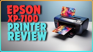 Epson Expression Premium XP-7100 Photo Printer Review | Best Inkjet Printer for Photos In 2024