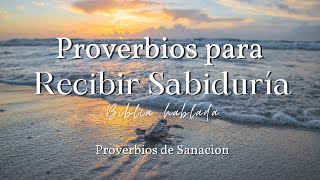 Proverbios para recibir sabiduría de parte de Dios / Biblia hablada  #Jesus #Dios #devocional