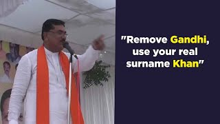 BJP leader attacks Rahul Gandhi, says "remove Gandhi, use your real surname Khan"