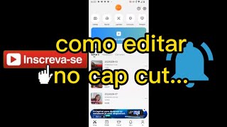 como editar no cap cut, inscreva, notificação e like no video(fácil e rapido)!❤️