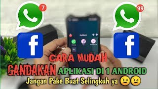 CARA MENGGANDAKAN APLIKASI WHATSAPP,FACEBOOK,INSTAGRAM,LINE,DLL DALAM 1 PERANGKAT