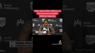 Drake Disses DeMar DeRozan On Live Broadcast And DeMar DeRozan Responds