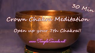 CROWN CHAKRA MEDITATION ~ 30 MIN ~ ENERGIZE YOUR 7TH CHAKRA! ~ BOWL #M310 ~ WWW.TEMPLESOUNDS.NET