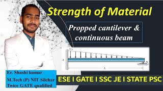 analysis of indeterminate beam | propped cantilever & continuous beam