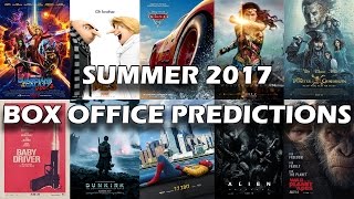 Summer Box Office 2017 Predictions