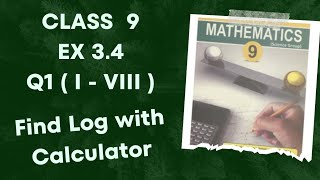 Class 9 Ex 3.4 Q1 ( i - viii) | Taking log using calculator