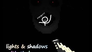 Lights & Shadows - Тот кто ищет тот найдёт :D