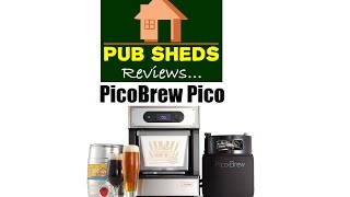 **PUB SHEDS REVIEW** PicoBrew Pico Personal Craft Beer Brewery