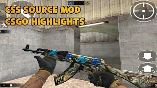 [CSGO] CSGO MOBILE HIGHLIGHTS🔫 CSS MOD CSGO🔥