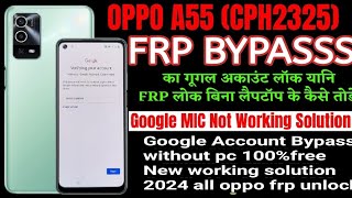 OPPO A55 FRP Bypass | Clone Phone Not Open Solution | Without Pc | Android 12/13 | FRP Unlock 2024