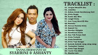 Lagu Terbaik Anang Hermansyah, Syahrini, Ashanty - [ 21 Lagu Hits Terpopuler ]