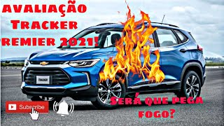 prévia Avaliação da nova Tracker Premier 2021!