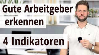 Gute Arbeitgeber erkennen mit 4 Indikatoren