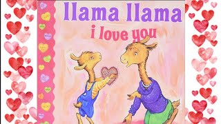 LLAMA LLAMA I LOVE YOU | STORYTIME FOR KIDS | READ ALOUD FOR KIDS