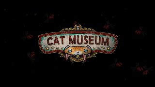 Cat Museum  # 1 Монстры, котики и я