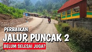 Jalur Puncak 2 terbaru, update 16 Desember 2023