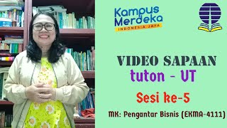 Video Sapaan ke-5 MK. Pengantar Bisnis EKMA4111, Siana Ria, SE, MM - Universitas Terbuka