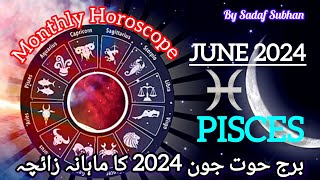 Pisces ♓ June 2024 Monthly Horoscope In Urdu Sadaf Subhan