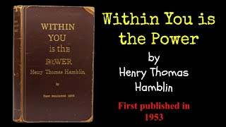 Within You is the Power by Henry Thomas Hamblin | First published in 1953